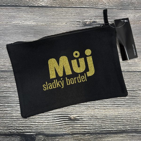 DIA taštička – BAG BASE – Černá s glitrovaným zlatým textem: Můj sladký bordel